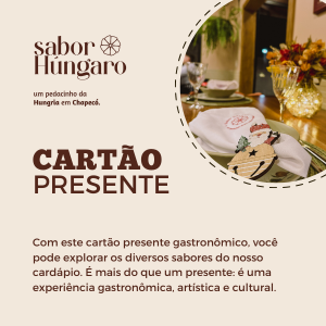 Cartão Presente Sabor Húngaro